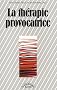 La th�rapie provocatrice