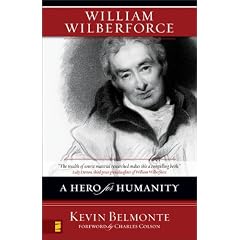 William Wilberforce: A Hero for Humanity