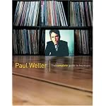 The Complete Guide to the Music of Paul Weller and the "Jam" (Complete Guide to the Music Of...) book cover