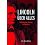 Lincoln Uber Alles: Dictatorship Comes to America