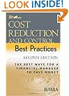 Cost Reduction and Control Best Practices: The Best Ways for a Financial Manager to Save Money (Wiley Best Practices)