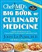 ChefMD s Big Book of Culinary Medicine: A Food Lover s Road Map to: Losing Weight, Preventing Disease, Getting Really Healthy [Paperback]