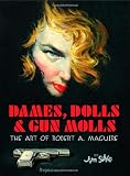 Dames, Dolls, And Gun Molls