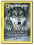 Wolves: A Legend Returns to Yellowstone