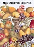 MON CARNET DE RECETTES-FRUITS