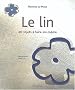 Le lin : 40 Objets � faire soi-m�me