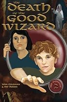 The Death of the Good Wizard (Red Monocle)