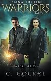 Warriors: I Bring the Fire Part V: A Loki Series (Volume 5)