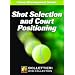 Nick Bollettieri's Game Development Series: Shot Selection and Court Positioning DVD