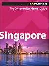 Singapore Explorer (Resident's Guide )