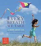 Every Breath We Take: A Book About Air