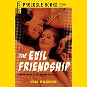 The Evil Friendship | [Vin Packer]