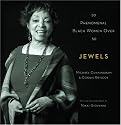 Jewels: 50 Phenomenal Black Women Over 50
