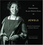 Jewels: 50 Phenomenal Black Women Over 50
