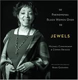 Jewels: 50 Phenomenal Black Women Over 50