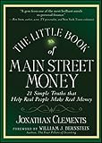 The Little Book of Main Street Money: 21 Simple Truths that Help Real People Make Real Money