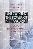 Unlocking the power of networks : keys to high-performance government