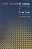 From Subsistence to Exchange and Other Essays (New Forum Books)