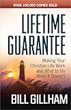 Lifetime Guarantee: Making Your Christian Life Work and What to Do When It Doesn't