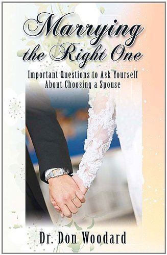 Marrying the Right One: Important Questions to Ask Yourself About Choosing a Spouse