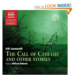 The Call Of Cthulhu (Unabridged Fiction) (Naxos Complete Classics)