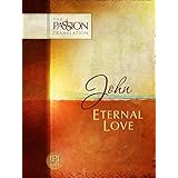 john eternal love the passion translation