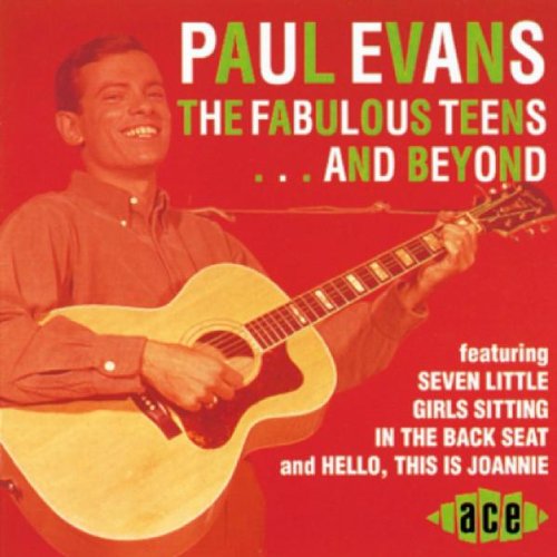 Paul Evans - The Fabulous Teens...And Beyond - Zortam Music