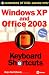 Windows XP and Office 2003 Keyboard Shortcuts