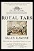 Royal Tars: The Lower Deck of the Royal Navy, 875-1850