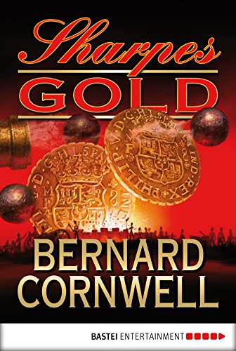 Sharpes Gold (Sharpe-Serie) (German Edition)