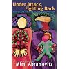 Under Attack, Fighting Back: Women and Welfare in the United States