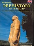 Wonderful Prehistory in Perigord