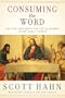 Consuming the Word: The New Testament and the Eucharist in the Early Church