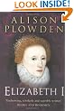 Elizabeth I (Elizabethan Quartet Complete)