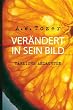 Ver�ndert in Sein Bild