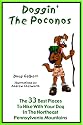 Doggin' The Poconos: The 33 Best Places To Hike With Your Dog In Pennsyvania's Northeast Mountains