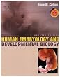 Human Embryology and Developmental Biology Updated Edition: With STUDENT CONSULT Online Access (Human Embryology & Developmental Biology (Carlson))