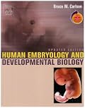 Human Embryology and Developmental Biology Updated Edition: With STUDENT CONSULT Online Access (Human Embryology & Developmental Biology (Carlson))