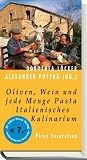 Oliven, Wein und jede Menge Pasta - Italienisches Kulinarium - 