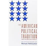 the american political tradition and the men who made it