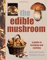 The Edible Mushroom Book The Edible Mushroom Book