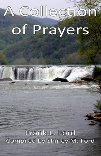 A Collection of Prayers, by Frank L. Ford