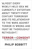 Terror and Consent: The Wars for the Twenty-First Century Philip Bobbitt