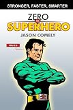 Zero To Superhero