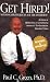 Get Hired!: Winning Strategies to Ace the Interview, Revised Edition