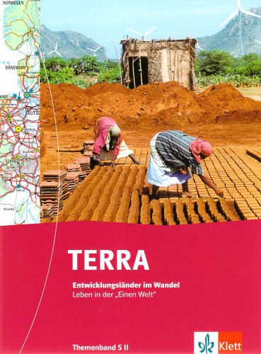 TERRA Themen Entwicklungsländer Sek. II: TERRA Themenband Entwicklungsländer. Schülerbuch. Sekundarstufe II