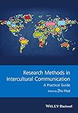 Research methods in intercultural communication : a practical guide