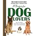 A Treasury for Dog Lovers: Wit and Wisdom, Information and Inspiration About Man's Best Friend