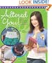 Altered You!: Alter Your Style ... Your Stuff ... Your Space!