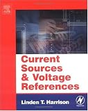 Current Sources and Voltage References: A Design Reference for Electronics Engineers